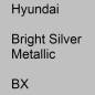 Preview: Hyundai, Bright Silver Metallic, BX.